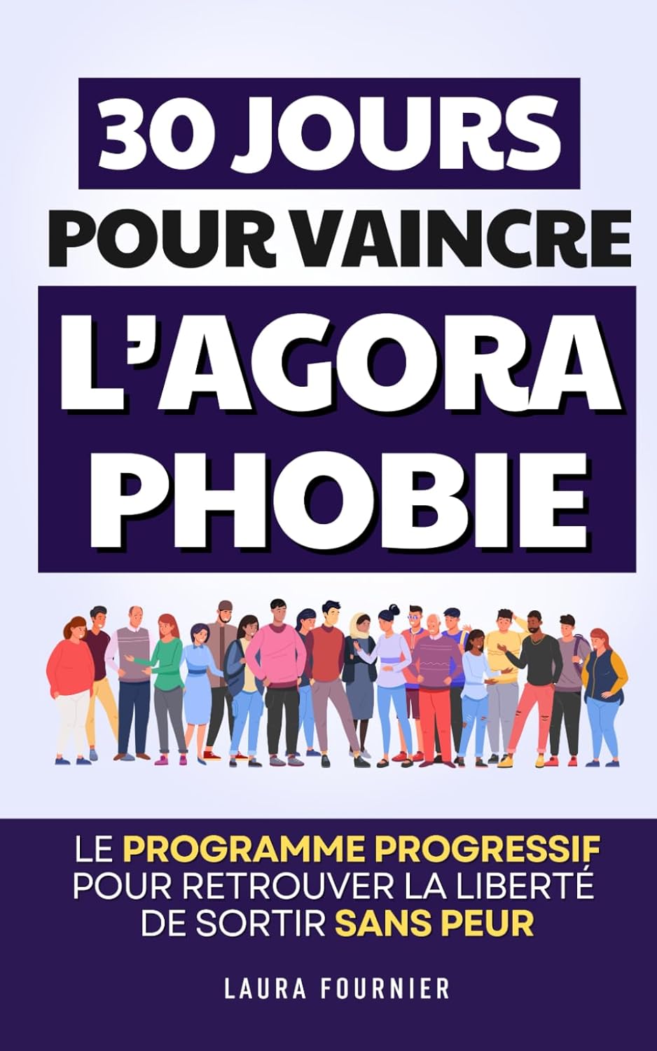 30 Jours pour Vaincre l'Agoraphobie
